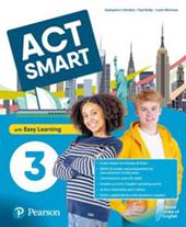 Act smart. With Easy Learning. Con e-book. Con espansione online. Vol. 3