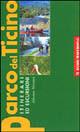 Parco del Ticino. Itinerari ed escursioni - Silvano Moroni - Libro Macchione Editore 2001, Guide Macchione | Libraccio.it