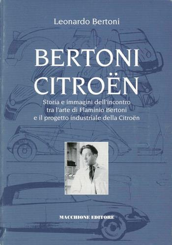 Citroën - Leonardo Bertoni - Libro Macchione Editore 2008 | Libraccio.it