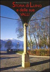 Storia di Luino e delle sue valli - Pierangelo Frigerio - Libro Macchione Editore 2009 | Libraccio.it