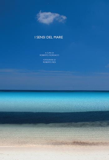 I sensi del mare  - Libro Bandecchi & Vivaldi 2015 | Libraccio.it
