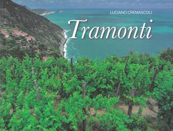 Tramonti. Ediz. a colori - Luciano Cremascoli - Libro Bandecchi & Vivaldi 2021 | Libraccio.it