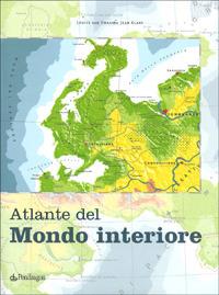 Atlante del mondo interiore - Louise Van Swaaij, Jean Klare - Libro Pendragon 2001, Varia | Libraccio.it