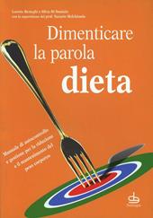 Dimenticare la parola dieta