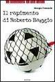 Il rapimento di Roberto Baggio - Giorgio Comaschi - Libro Edizioni Pendragon 2003, Le avventure di Tom Carta | Libraccio.it
