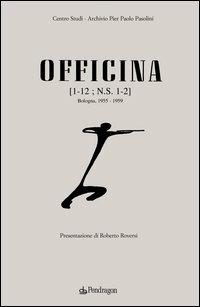 Officina (rist. anast. 1955-1959)  - Libro Pendragon 2004, Le strenne | Libraccio.it