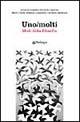 Uno/molti. Modi della filosofia  - Libro Edizioni Pendragon 2004, Studi e ricerche | Libraccio.it