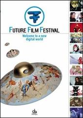 Future Film Festival 2005. Welcome to a new digital world