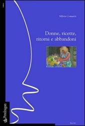 Donne, ricette, ritorni e abbandoni