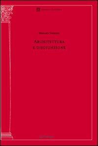 Architettura e disgiunzione - Bernard Tschumi - Libro Pendragon 2005, Tecnica e tradizione | Libraccio.it