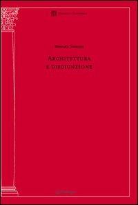 Architettura e disgiunzione - Bernard Tschumi - Libro Edizioni Pendragon 2005, Tecnica e tradizione | Libraccio.it