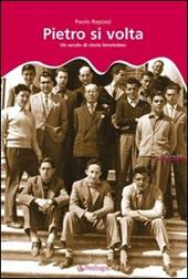 Pietro si volta. Un secolo di storie brevissime