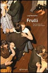 Frulli. Marcheselli e il mondo della Filuzzi