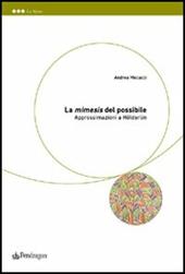 La mimesis del possibile. Approssimazioni a Hölderlin