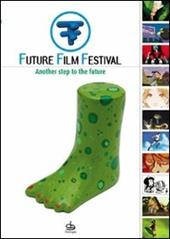 Future film festival 2007. Another step to the future