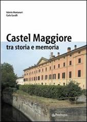 Castelmaggiore tra storia e memoria