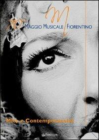 Mito e contemporaneità. 70° Maggio musicale fiorentino  - Libro Pendragon 2007, Monografie d'opera | Libraccio.it