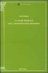 La base formale dell'architettura moderna