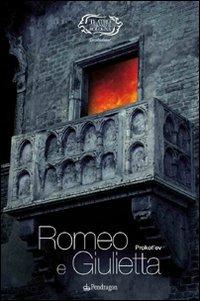 Prokof'ev. Romeo e Giulietta  - Libro Edizioni Pendragon 2008, Monografie d'opera | Libraccio.it