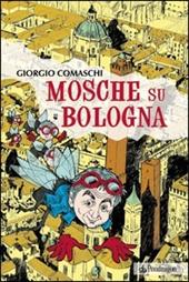 Mosche su Bologna