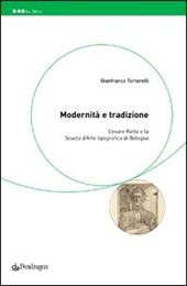Modernità e tradizione. Cesare Ratta e la scuola d'arte tipografica di Bologna