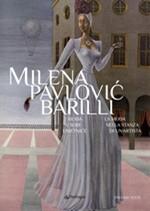 Milena Pavlovic Barilli. La moda nella stanza di un'artista  - Libro Edizioni Pendragon 2009, Arte | Libraccio.it