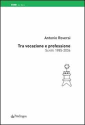Tra vocazione e professione
