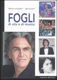 Fogli di vita e di musica - Fabrizio Marcheselli, Sabrina Panti - Libro Edizioni Pendragon 2010, Naviganti | Libraccio.it