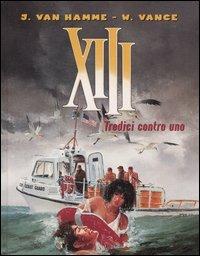 Tredici contro uno. XIII. Vol. 8 - Jean Van Hamme, William Vance - Libro Panini Comics 2001 | Libraccio.it