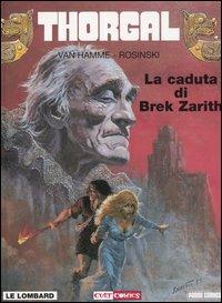 Thorgal. Vol. 6: caduta di Brek Zarith, La. - Jean Van Hamme, Grzegorz Rosinski - Libro Panini Comics 2002 | Libraccio.it