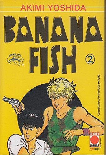 Banana Fish. Vol. 2 - Akimi Yoshida - Libro Panini Comics 2003, Planet manga | Libraccio.it