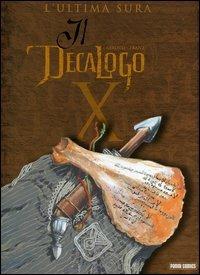 L' ultima sura. Il decalogo. Vol. 10 - Giroud, Franz - Libro Panini Comics 2005 | Libraccio.it