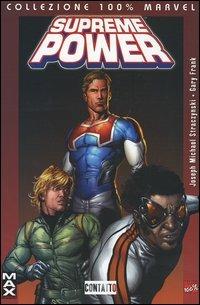 Contatto. Supreme power. Vol. 1 - J. Michael Straczynski, Gary Frank - Libro Panini Comics 2004, Collezione 100% Marvel | Libraccio.it