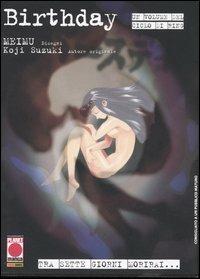 Birthday. Ring - Koji Suzuki, Meimu - Libro Panini Comics 2005, Planet manga | Libraccio.it
