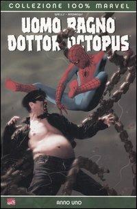 Anno uno. Uomo Ragno & Dottor Octopus - Zeb Wells, Kaare Andrews - Libro Panini Comics 2005, Marvel Italia | Libraccio.it