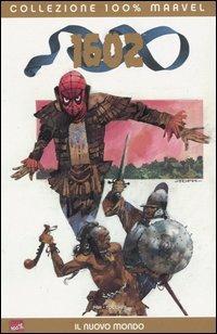 1602. Il nuovo mondo - Greg Pak, Greg Tocchini - Libro Panini Comics 2006, Collezione 100% Marvel | Libraccio.it