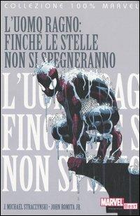 Uomo Ragno. Finché le stelle non si spegneranno - J. Michael Straczynski, John Jr. Romita - Libro Panini Comics 2006 | Libraccio.it