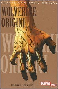 Wolverine: origini - Paul Jenkins, Andy Kubert - Libro Panini Comics 2006, Collezione 100% Marvel | Libraccio.it