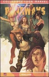 Fedelissimi. Runaways. Vol. 3