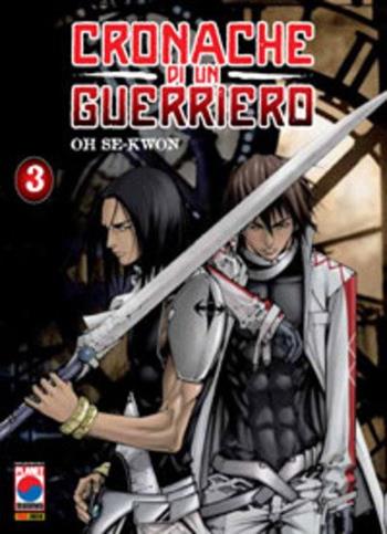 Cronache di un guerriero. Vol. 3  - Libro Panini Comics 2007, Planet manga | Libraccio.it