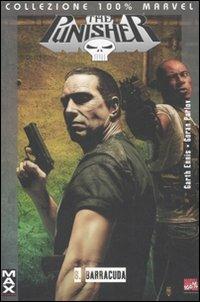 Barracuda. Punisher Max. Vol. 8 - Garth Ennis, Goran Parlov - Libro Panini Comics 2007, Collezione 100% Marvel | Libraccio.it