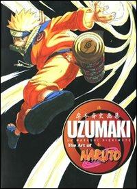 Uzumaki. The art of Naruto. Ediz. italiana - Masashi Kishimoto - Libro Panini Comics 2008, Planet manga | Libraccio.it