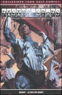 Bright. Le voci dei morti. Rising stars - J. Michael Straczynski - Libro Panini Comics 2008 | Libraccio.it