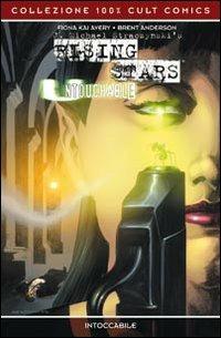 Untouchable. Rising star. Vol. 2 - Fiona K. Avery, Brent Anderson - Libro Panini Comics 2008, Collezione 100% Cult comics | Libraccio.it