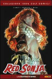 Il celestiale di Gathia. Red Sonja. Vol. 1 - Mike Carey, Michael Avon Oeming, Mel Rubi - Libro Panini Comics 2008, Panini Comics | Libraccio.it
