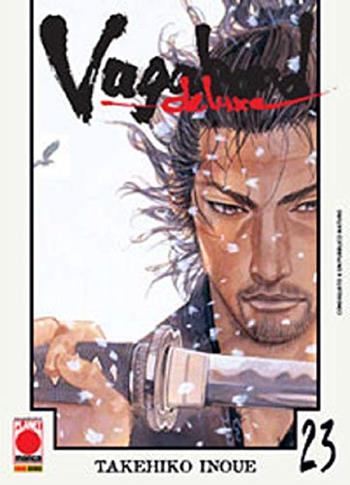 Vagabond deluxe. Vol. 23  - Libro Panini Comics 2007, Planet manga | Libraccio.it