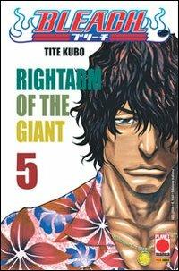 Bleach. Vol. 5: Rightarm of the Giant - Tite Kubo - Libro Panini Comics 2008, Planet manga | Libraccio.it