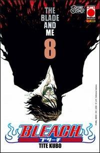 Bleach. Vol. 8: The blade and me - Tite Kubo - Libro Panini Comics 2008 | Libraccio.it