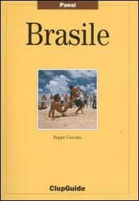 Brasile - Beppe Ceccato - Libro Clupguide 2002 | Libraccio.it