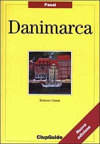 Danimarca - Roberto Grassi - Libro Clupguide 2003, ClupGuide | Libraccio.it